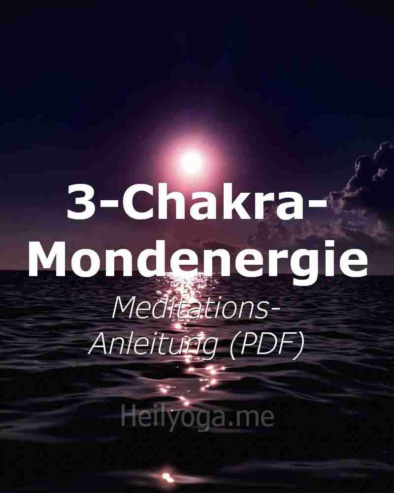 3-Chakra-Mondenergie-Meditation Meditationstexte als PDF