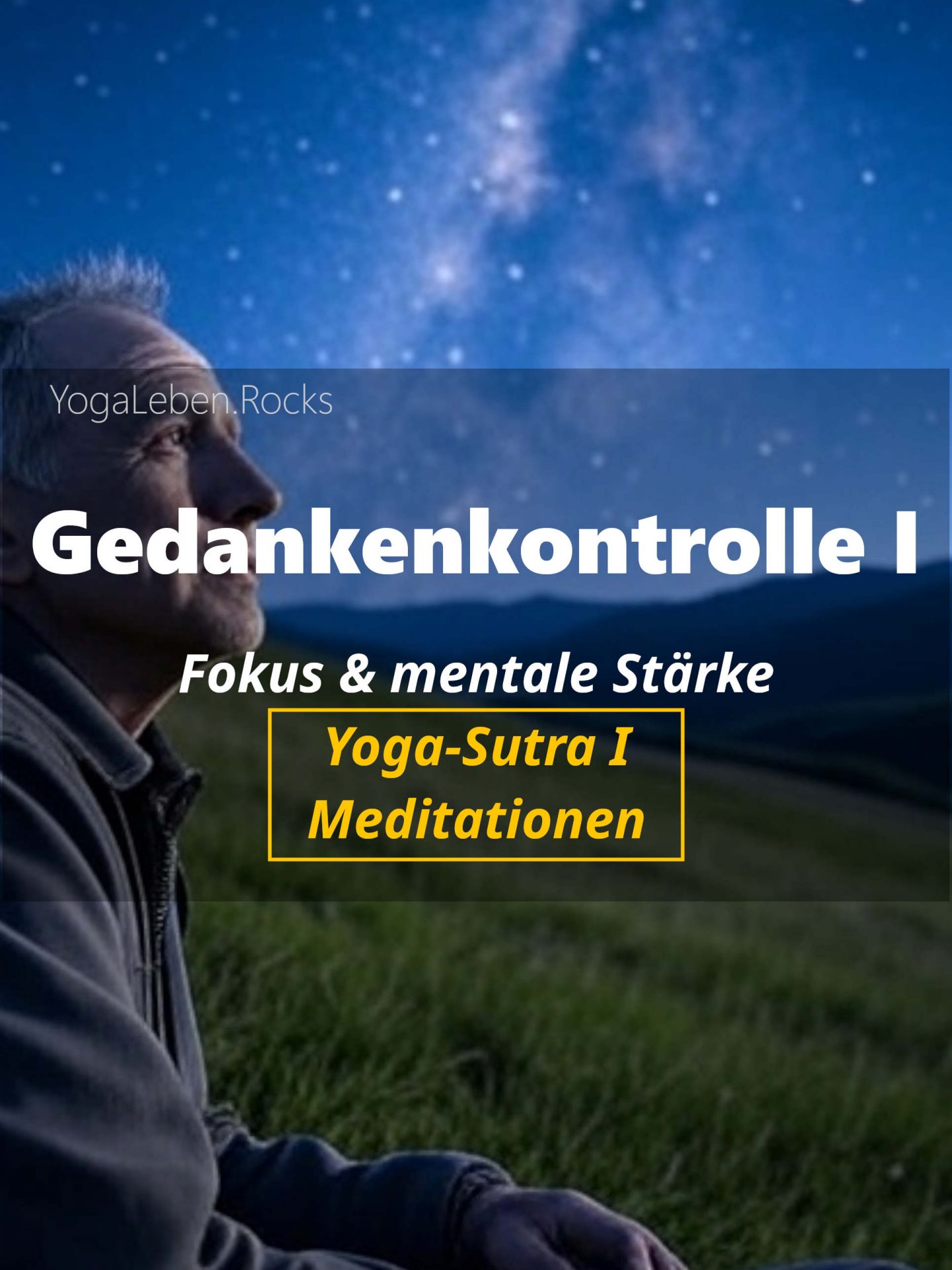 Cover Patanjali 1 – Fokus und mentale Stärke – Meditationen Yogasutra 1 Cover Patanjali 1 – Fokus und mentale Stärke – Meditationen Yogasutra 1