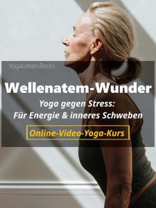 Wellenatem-Wunder - Yoga gegen Stress - Für Energie und inneres Schweben.